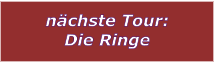 nchste Tour: Die Ringe