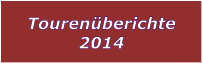 Tourenberichte 2014