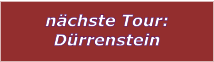 nchste Tour: Drrenstein