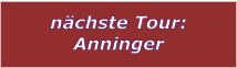 nchste Tour: Anninger