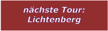 nchste Tour: Lichtenberg