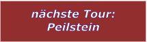 nchste Tour: Peilstein