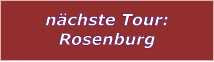 nächste Tour: Rosenburg