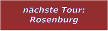 nchste Tour: Rosenburg