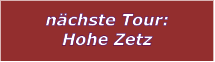 nchste Tour: Hohe Zetz