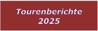 Tourenberichte 2025