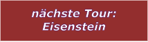 nchste Tour: Eisenstein