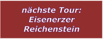 nchste Tour: Eisenerzer Reichenstein