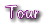 Tour