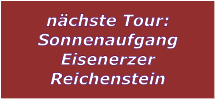 nchste Tour: Sonnenaufgang Eisenerzer Reichenstein
