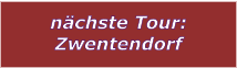 nchste Tour: Zwentendorf