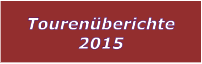 Tourenberichte 2015