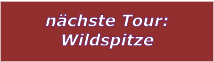 nchste Tour: Wildspitze