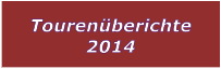 Tourenberichte 2014