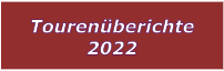 Tourenberichte 2022