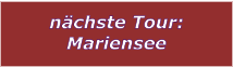 nchste Tour: Mariensee