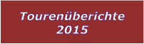 Tourenberichte 2015