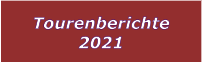 Tourenberichte 2021