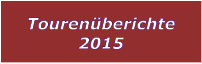 Tourenberichte 2015