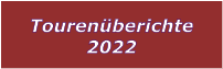 Tourenberichte 2022