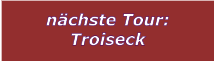 nchste Tour: Troiseck