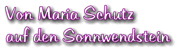 Von Maria Schutz  auf den Sonnwendstein