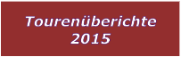 Tourenberichte 2015