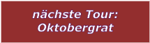 nchste Tour: Oktobergrat