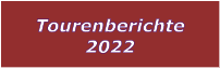 Tourenberichte 2022