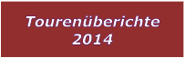 Tourenberichte 2014