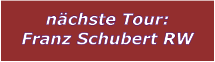 nchste Tour: Franz Schubert RW