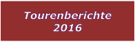 Tourenberichte 2016