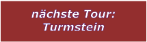 nchste Tour: Turmstein