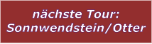 nchste Tour: Sonnwendstein/Otter