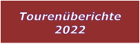 Tourenberichte 2022