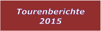 Tourenberichte 2015