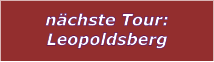 nchste Tour: Leopoldsberg