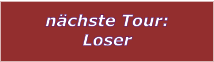 nchste Tour: Loser