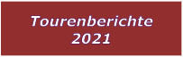 Tourenberichte 2021