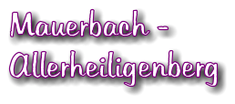 Mauerbach -  Allerheiligenberg