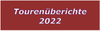 Tourenberichte 2022