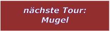 nchste Tour: Mugel