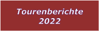 Tourenberichte 2022