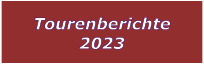 Tourenberichte 2023