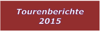 Tourenberichte 2015