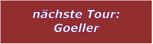 nchste Tour: Goeller