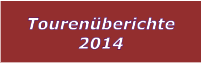 Tourenberichte 2014