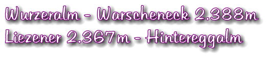 Wurzeralm - Warscheneck 2.388m Liezener 2.367m - Hintereggalm