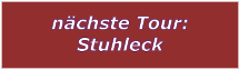 nchste Tour: Stuhleck