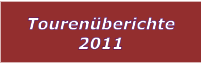 Tourenberichte 2011